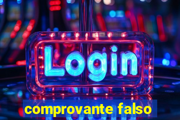 comprovante falso